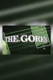 The Gores – Punk Band Documentary