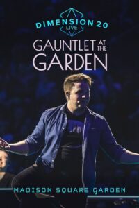 Dimension 20 Live: Gauntlet at the Garden