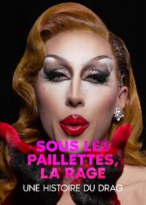 Underneath the Sequence, Rage: a History of Drag