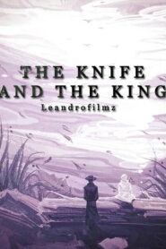 The Knife and the King