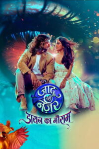 Jaadu Teri Nazar – Dayan Ka Mausam