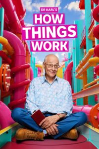 Dr Karl’s How Things Work