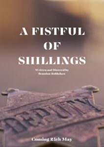 A FISTFUL OF SHILLINGS