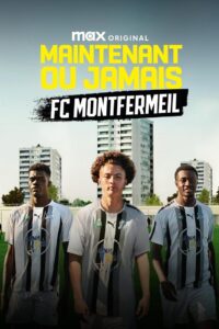Now or Never – FC Montfermeil
