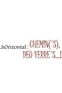 .h0rizontal : chemin(‘s), deu verre’s…! (pays.sage)