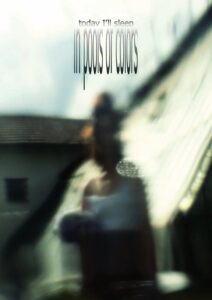 Today I’ll sleep in pools of colors