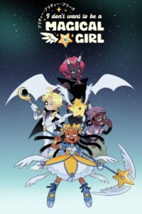 Pretty Pretty Please I Don’t Want to be a Magical Girl