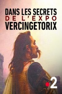 Dans les secrets de l’expo Vercingétorix