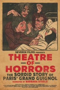 Theatre of Horrors: The Sordid Story of Paris’ Grand Guignol