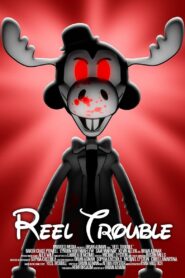 Reel Trouble